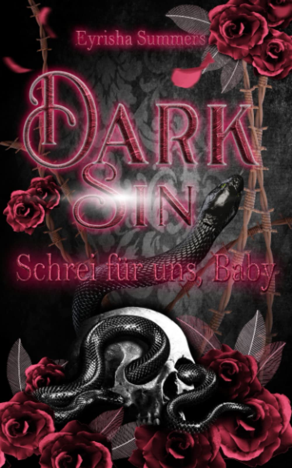 Dark Sin - Schrei für uns, Baby: Dark Romance - Teil 2 von 2 Contemporary literature