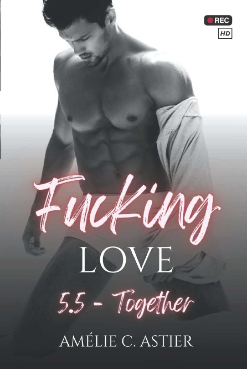 Fucking Love, Tome 5.5 : Together book