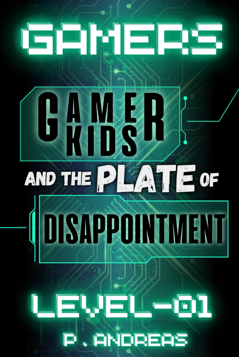 GAMERS LEVEL-01: Hilarious and Inspiring Children's Book takes you on an Amazing Emotional-Rollercoaster journey of Friendship, Struggles, and ... A Stinky Sneaky Cheaty Cheating Sneak Cheat! book