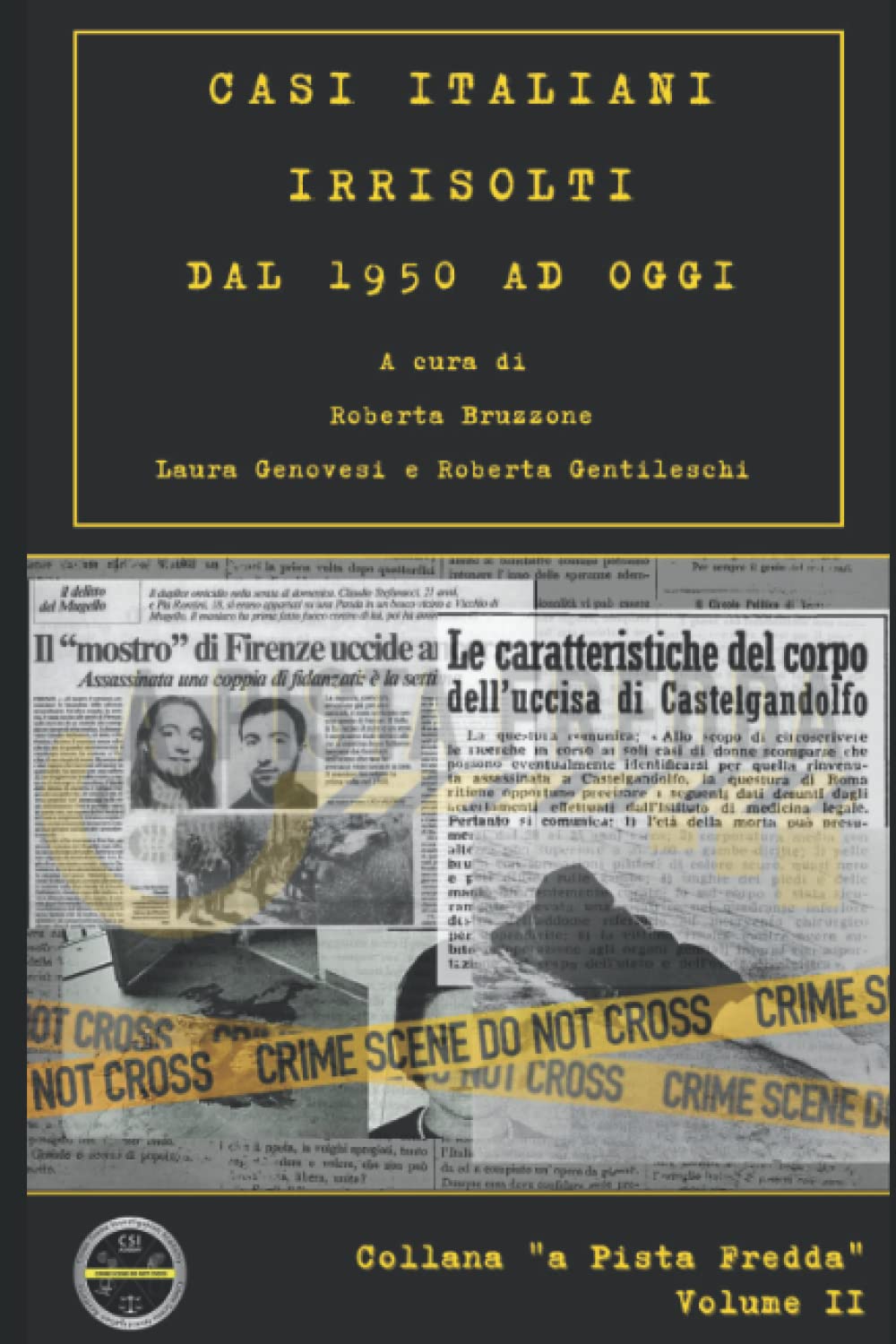 A “pista fredda”: Casi italiani irrisolti dal 1950 ad oggi book