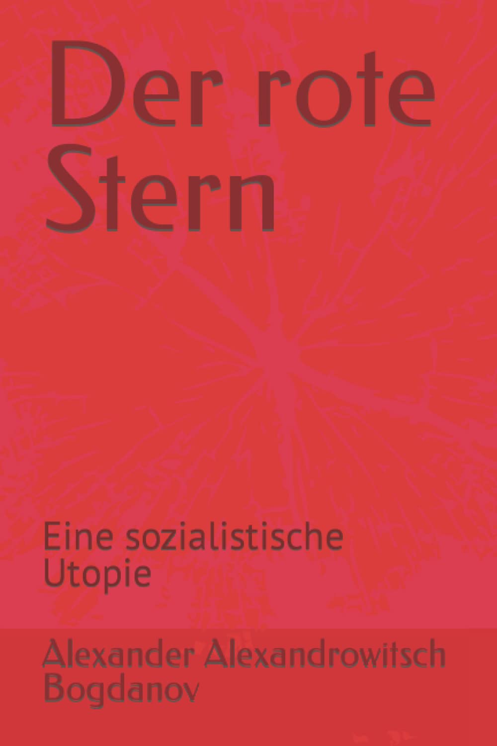Der rote Stern: Eine sozialistische Utopie Action & Adventure