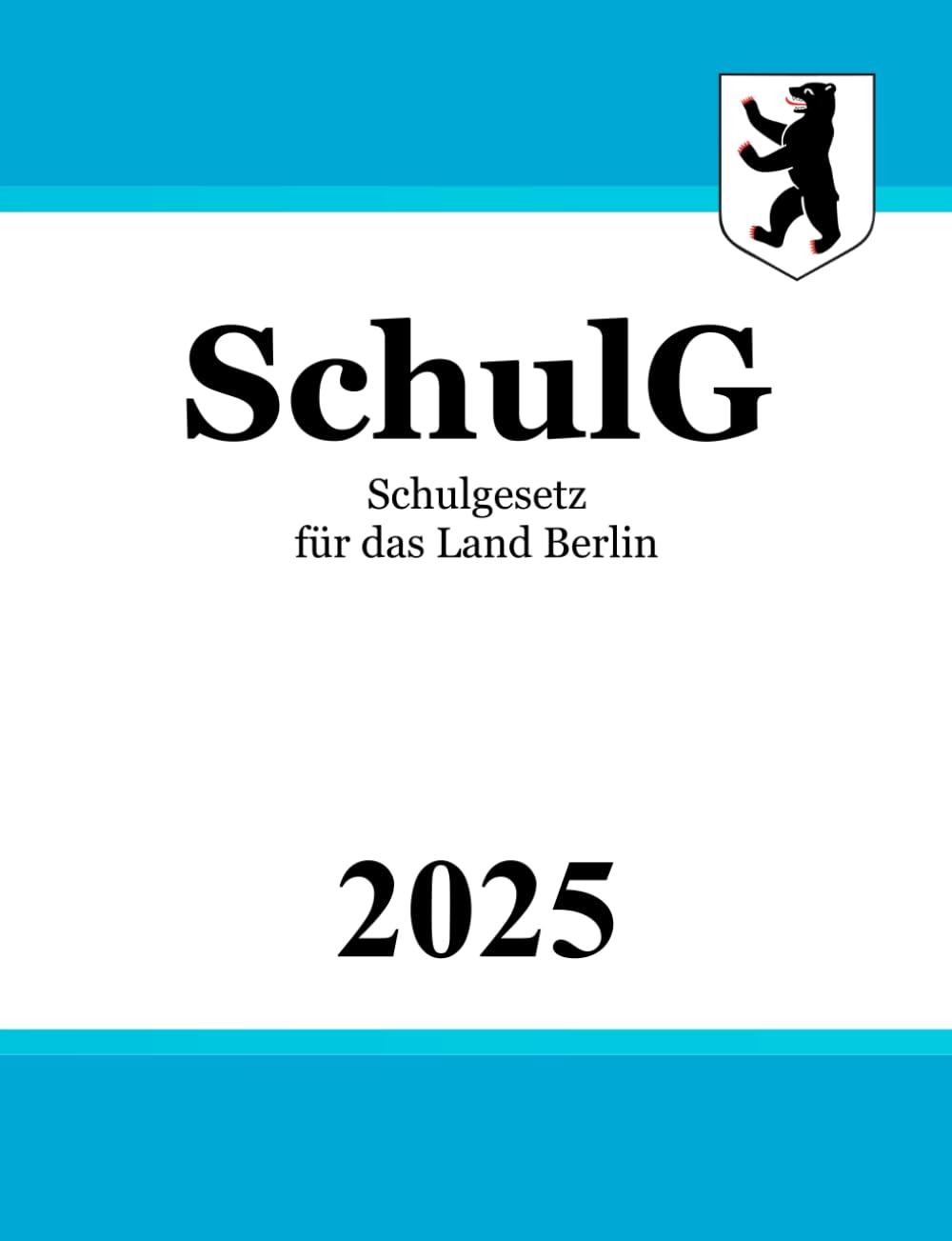 Schulgesetz für das Land Berlin - SchulG Law