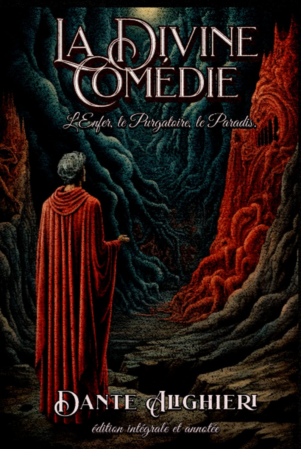 La Divine Comedie L'Enfer, le Purgatoire, le Paradis. édition intégrale et annotée Poetry