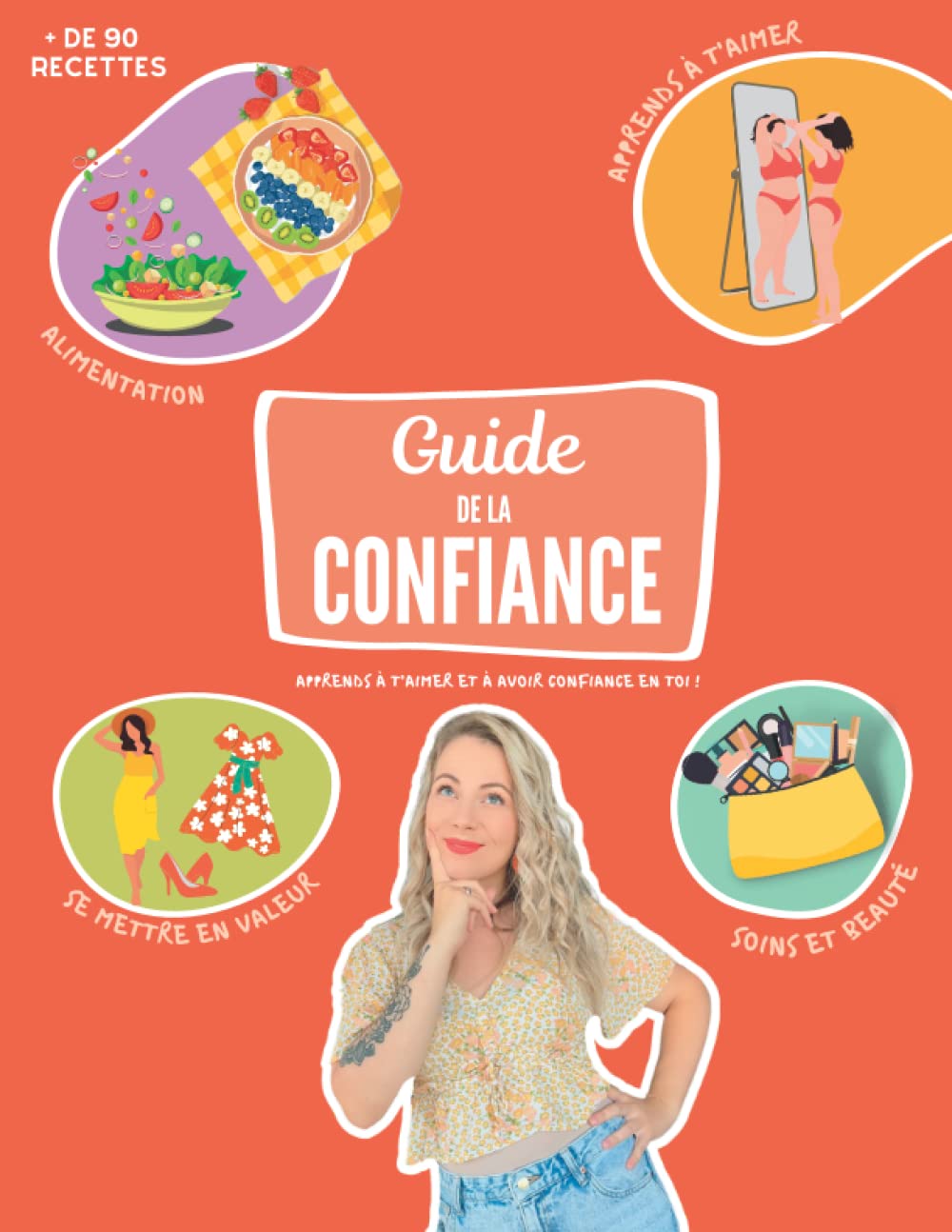 Mon guide confiance en soi: Alimentation healthy, conseils beauté, apprendre à s'aimer Health, Nutrition & Fitness