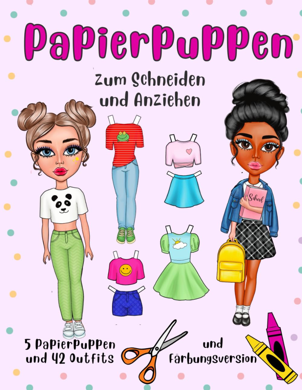Papierpuppen zum Schneiden und Anziehen - Färbungsversion - 5 Papierpuppen und 42 Outfits: ANZIEHPUPPEN aus Papier zum Ausschneiden mit Kleidung für Mädchen von 8 bis 12 Jahren. Lifestyle