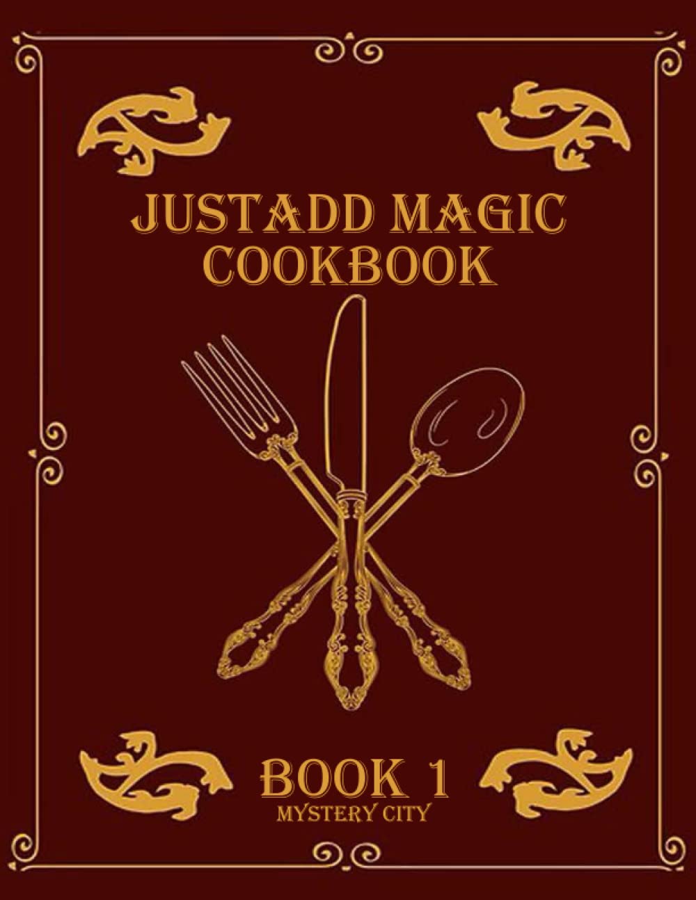 JustAdd Magic Cookbook Book 1: Mystery City Novels & Short Stories