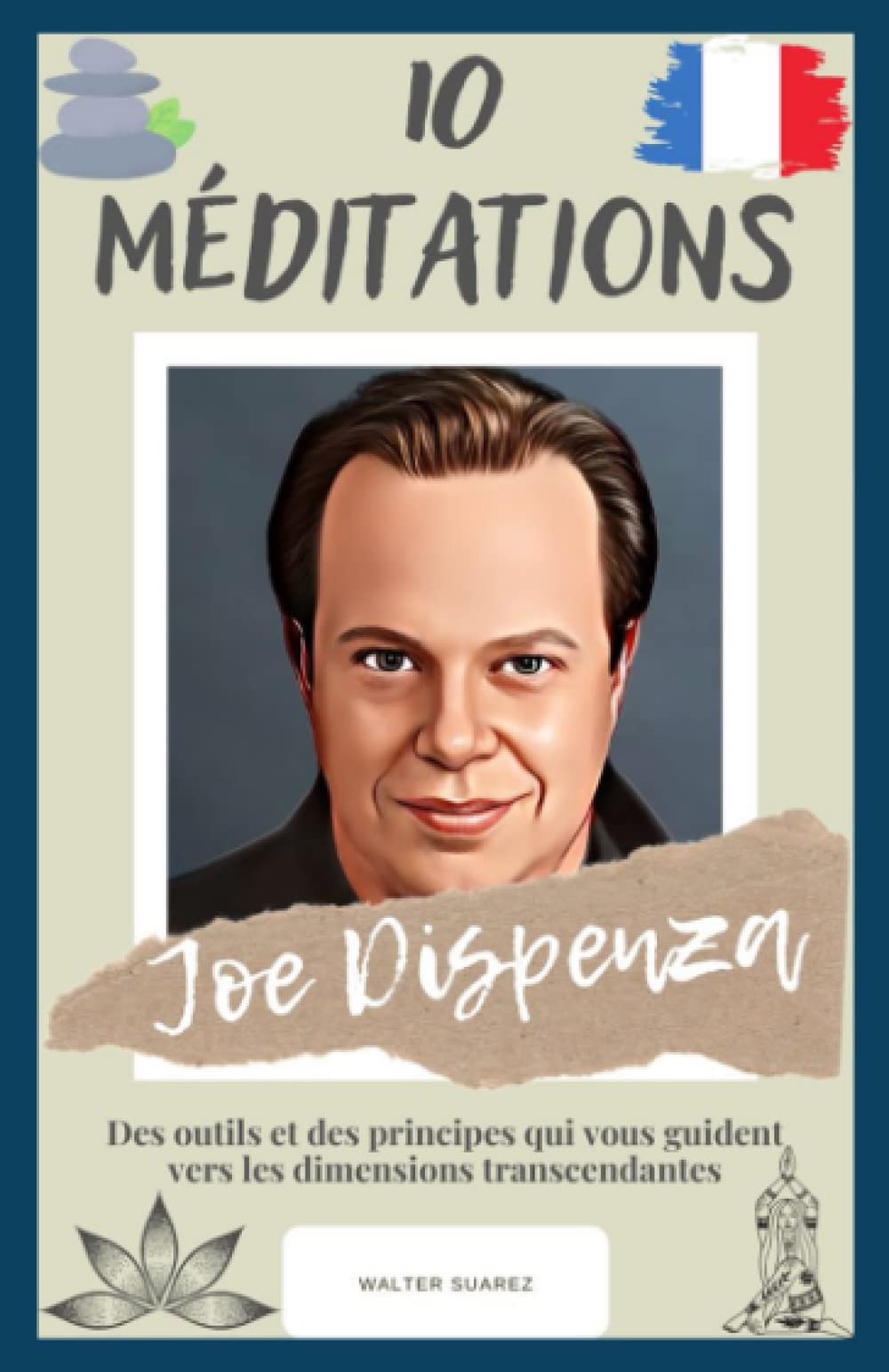 Joe Dispenza : 10 Méditations: Des outils et des principes qui vous guident vers les dimensions transcendantes book