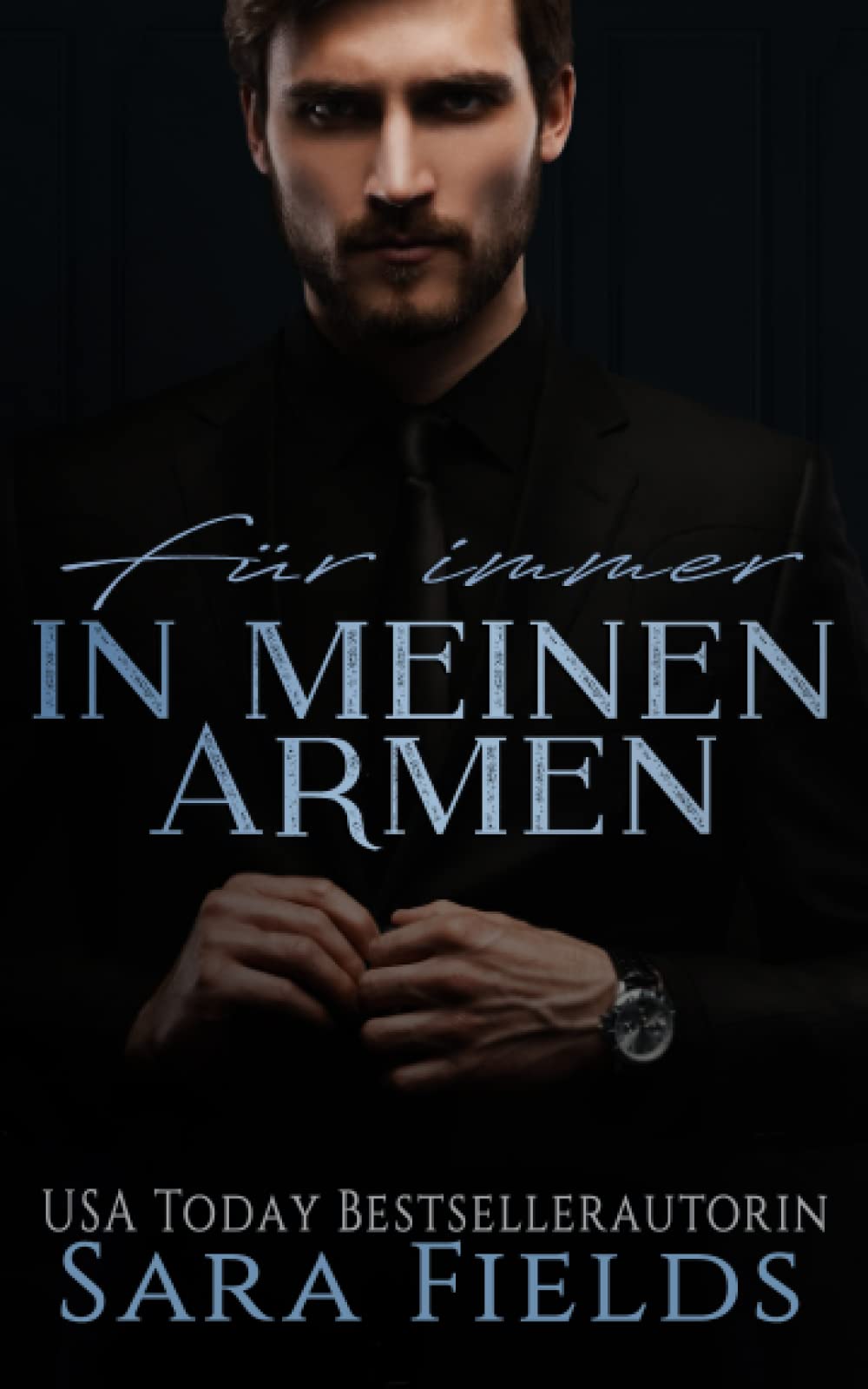 Für immer in meinen Armen: Eine düstere Mafia-Romance book