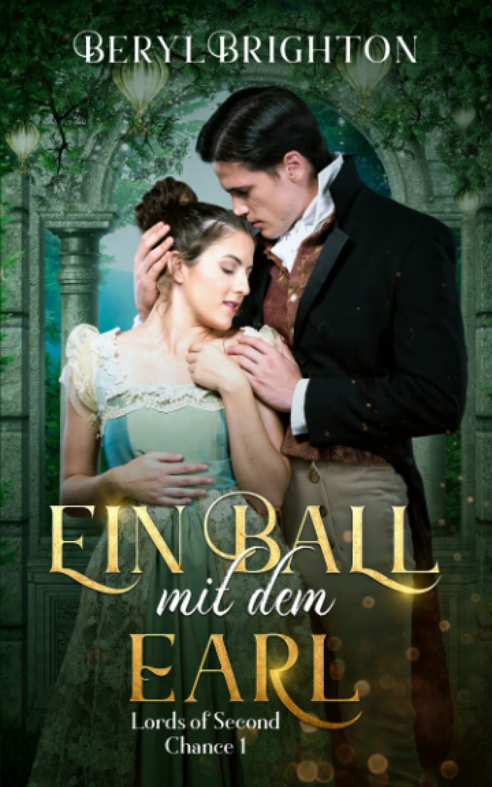 Ein Ball mit dem Earl: Lords of Second Chance 1 Historical Fiction