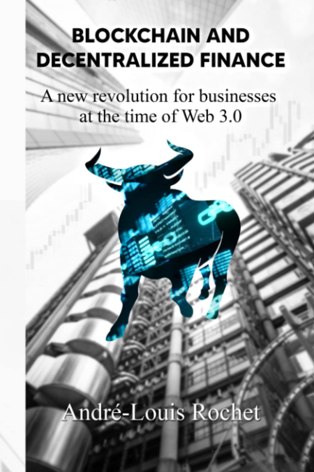 BLOCKCHAIN & DECENTRALIZED FINANCE: A NEW REVOLUTION FOR BUSINESSES AT THE TIME OF WEB 3.0 Business, Finance & Career