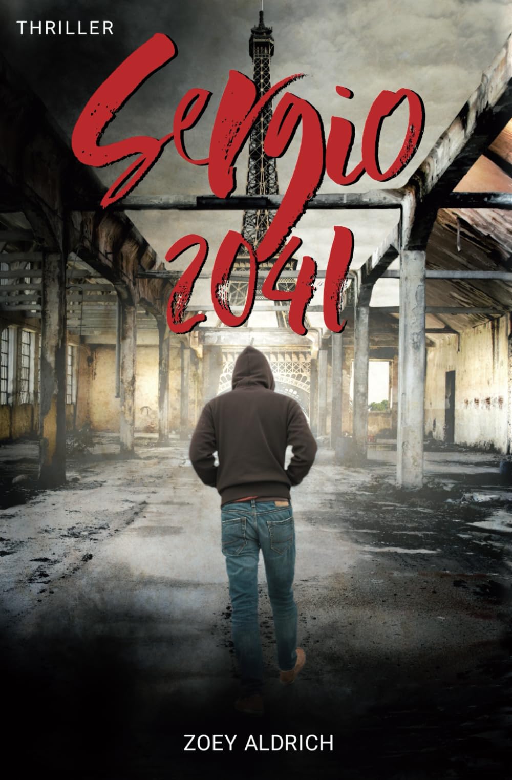 Sergio 2041 (In einer Welt ohne Zukunft, Band 3) Contemporary literature
