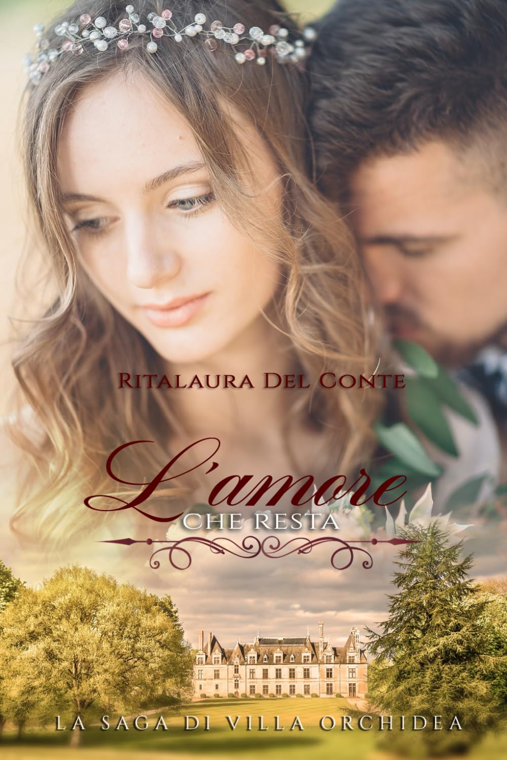 L'Amore Che Resta: La Saga di Villa Orchidea - II Contemporary literature