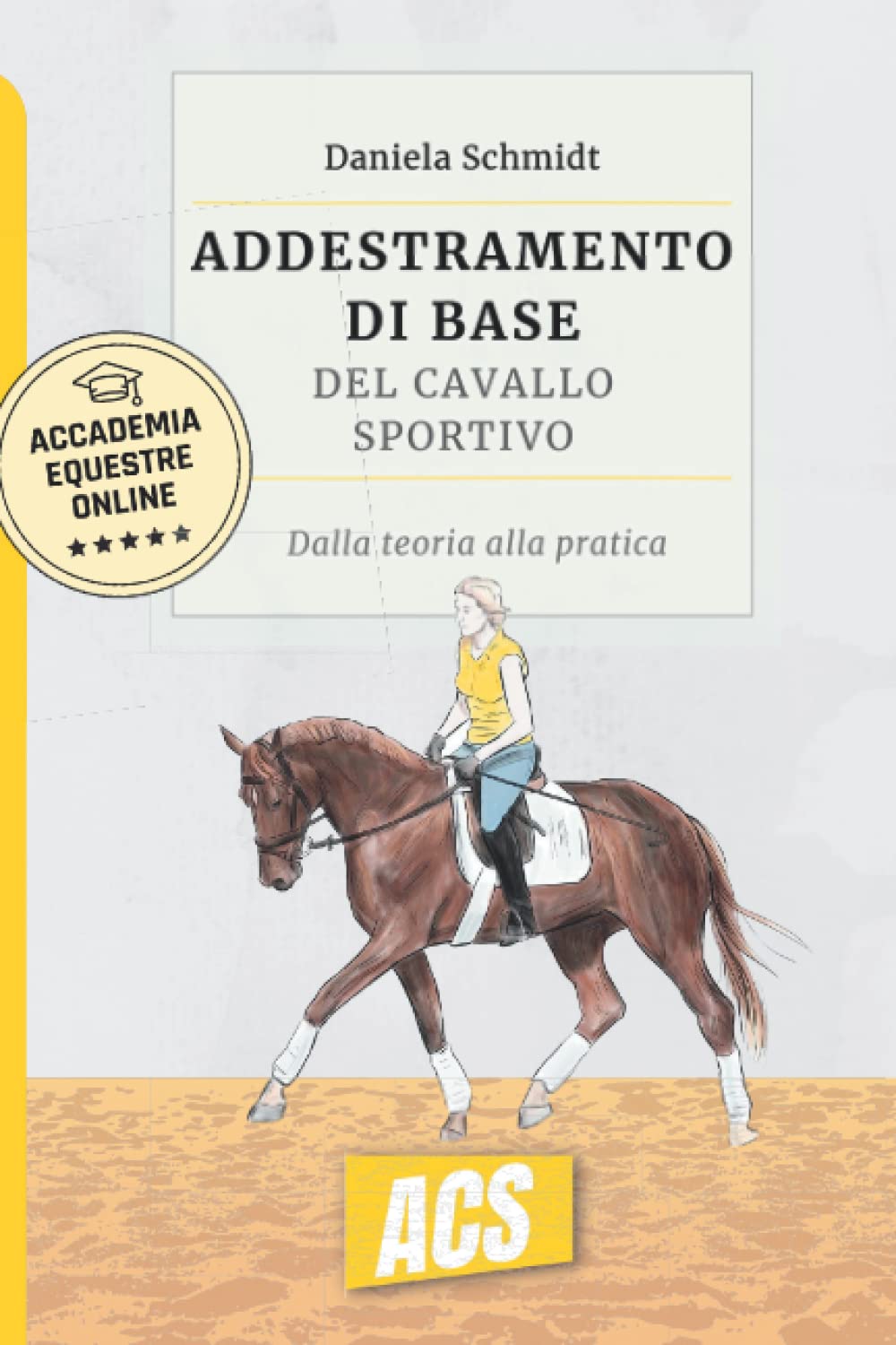 L'addestramento di base del cavallo sportivo: Dalla teoria alla pratica book