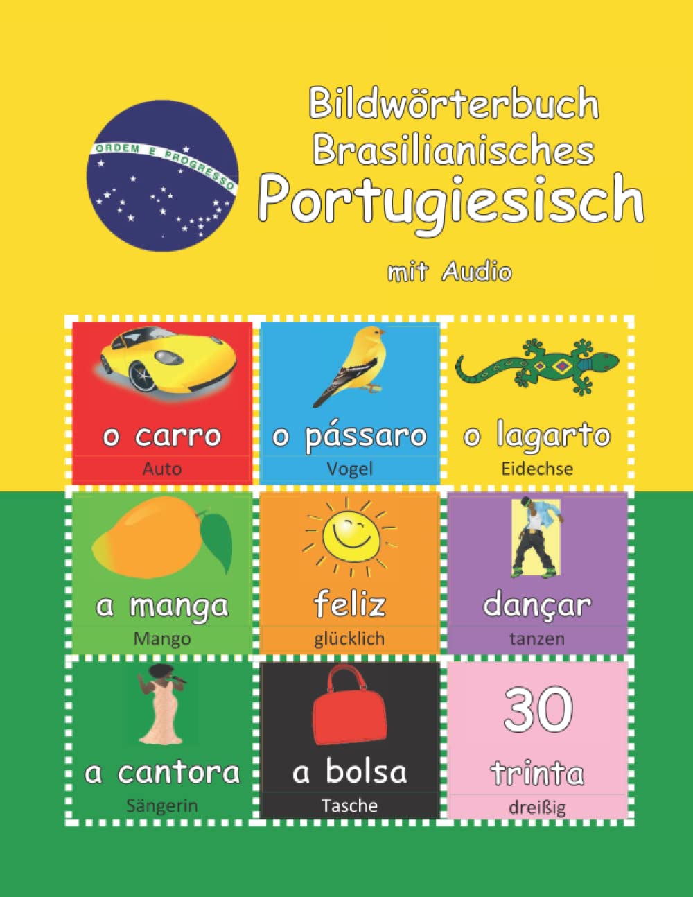 Bildwörterbuch Brasilianisches Portugiesisch: mit Audio (Picture Dictionaries: with audio) Foreign Languages ​​& Dictionaries