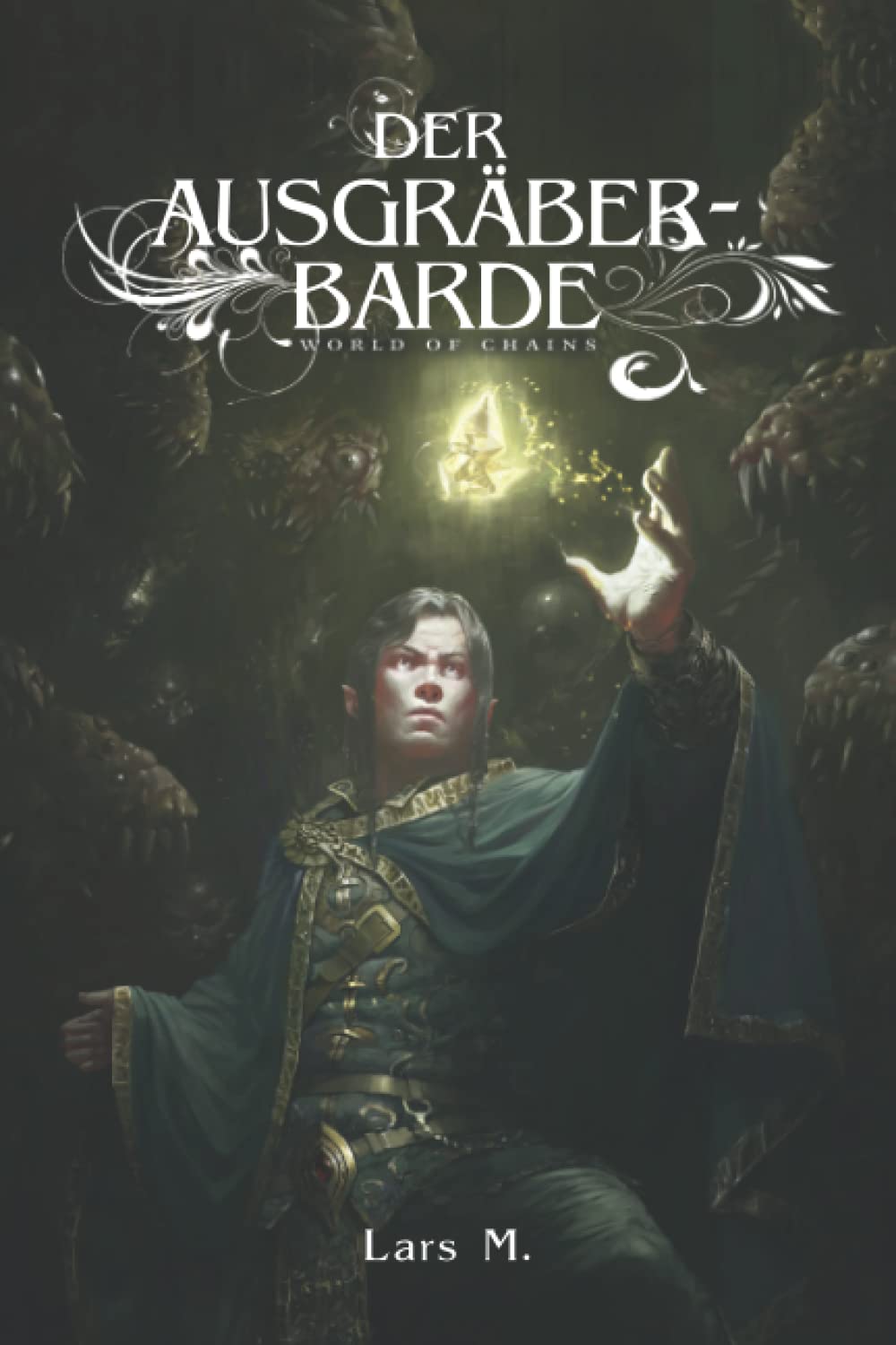 Der Ausgräber-Barde: Ein Fantasy-LitRPG-Roman (World of Chains, Band 5) Novels & Short Stories
