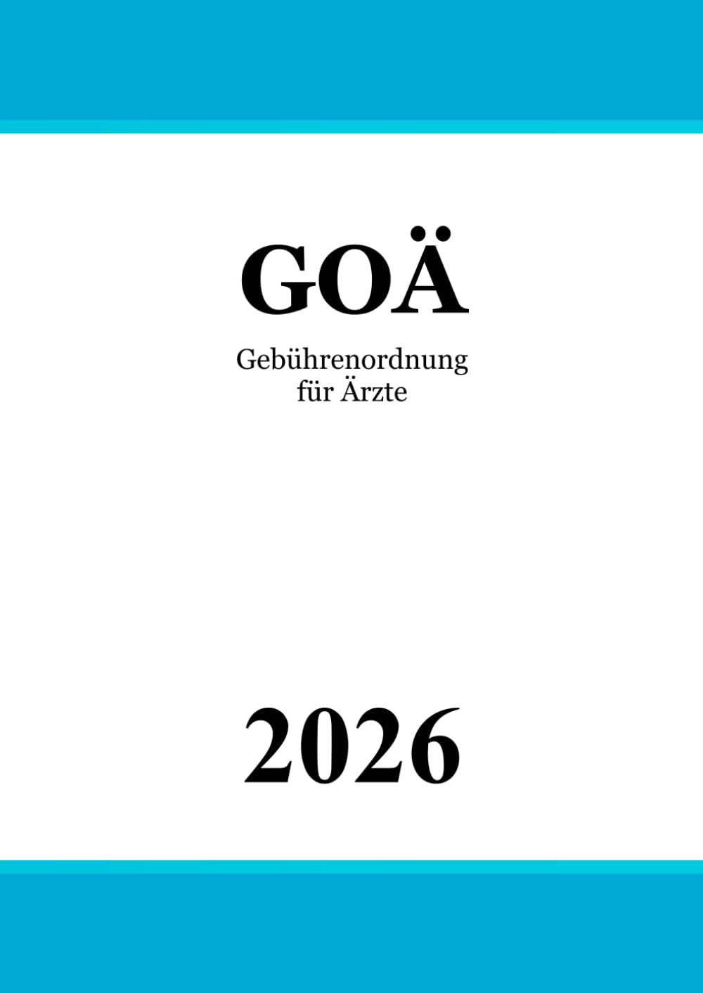 Gebührenordnung für Ärzte - GOÄ Law