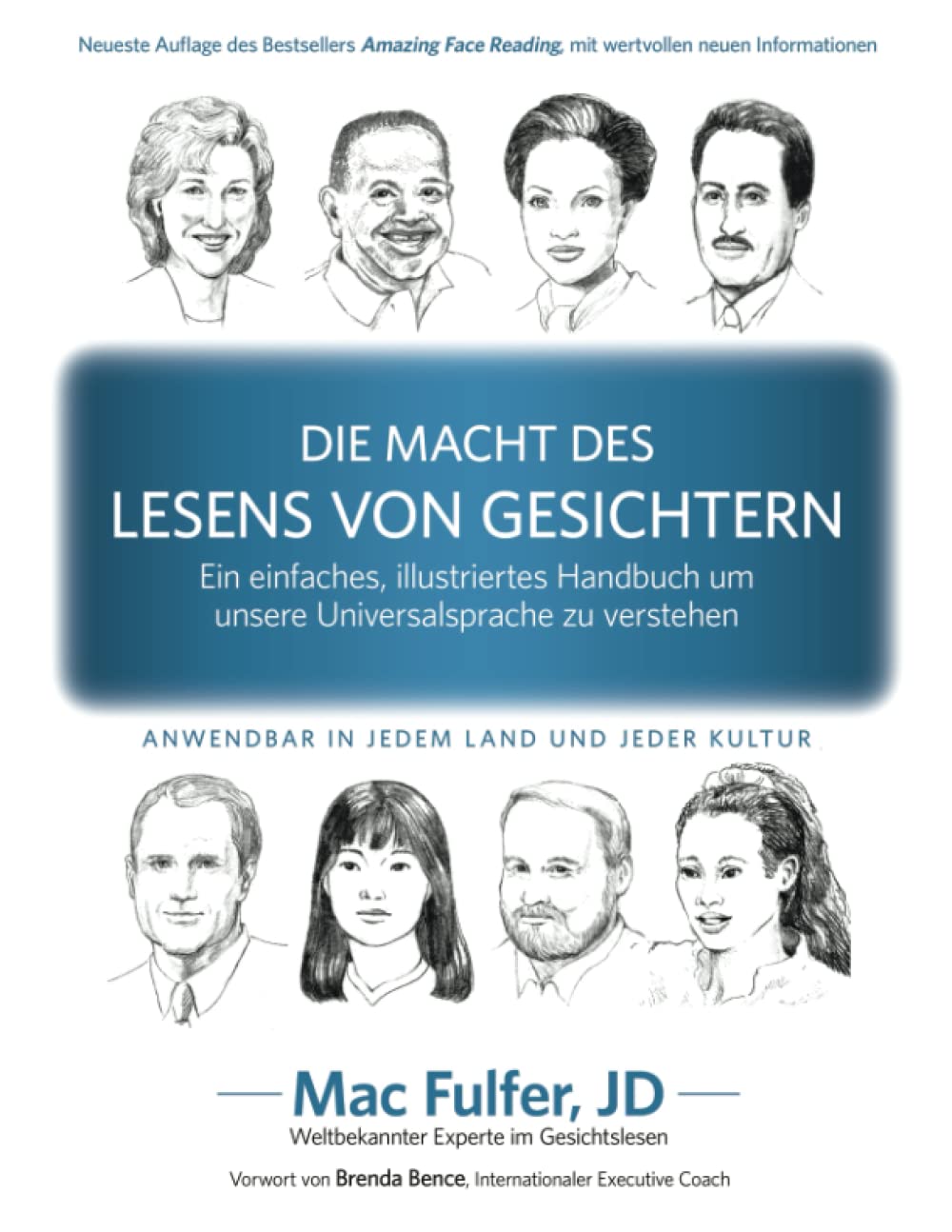 DIE MACHT DES LESENS VON GESICHTERN: Ein einfaches, illustriertes Handbuch um unsere Universalsprache zu verstehen Business, Finance & Career