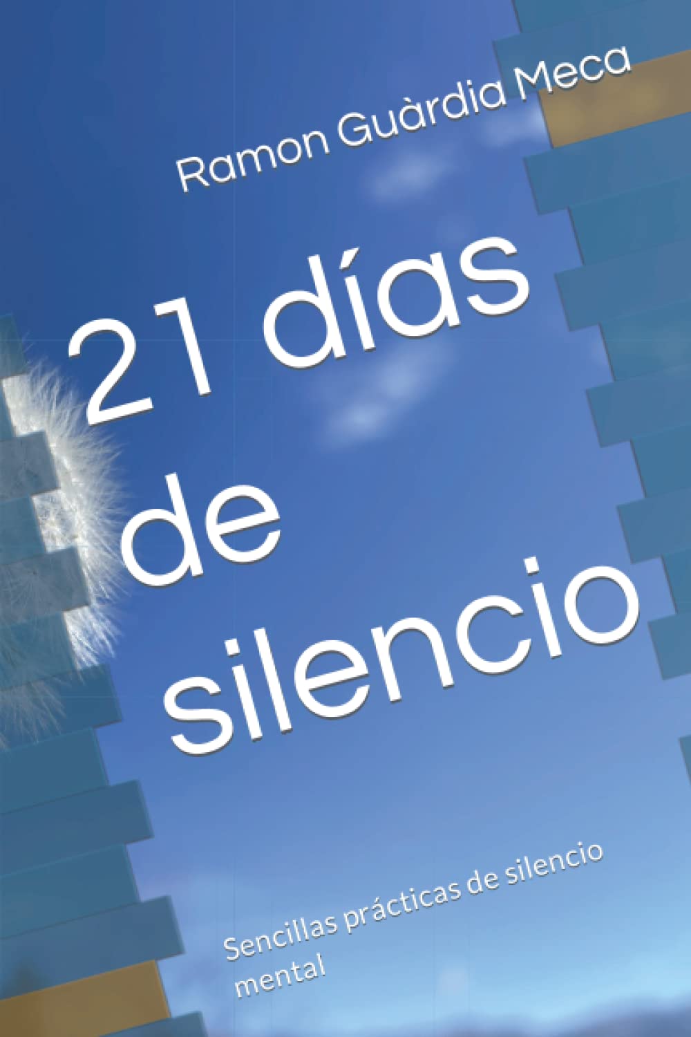 21 días de silencio: Sencillas prácticas de silencio mental Lifestyle