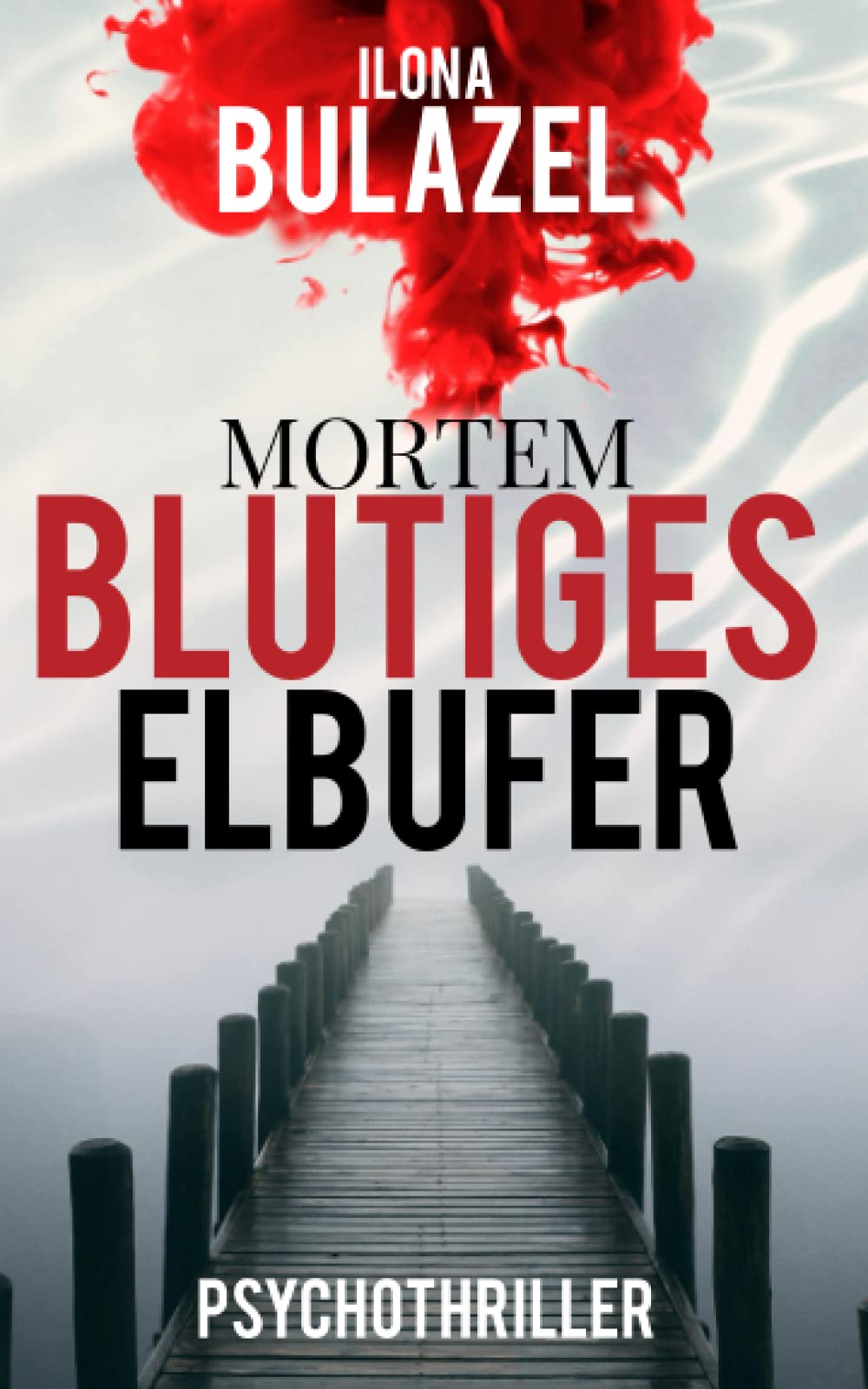 Mortem - Blutiges Elbufer: Psychothriller (Mortem-Reihe) Horror & Mystery