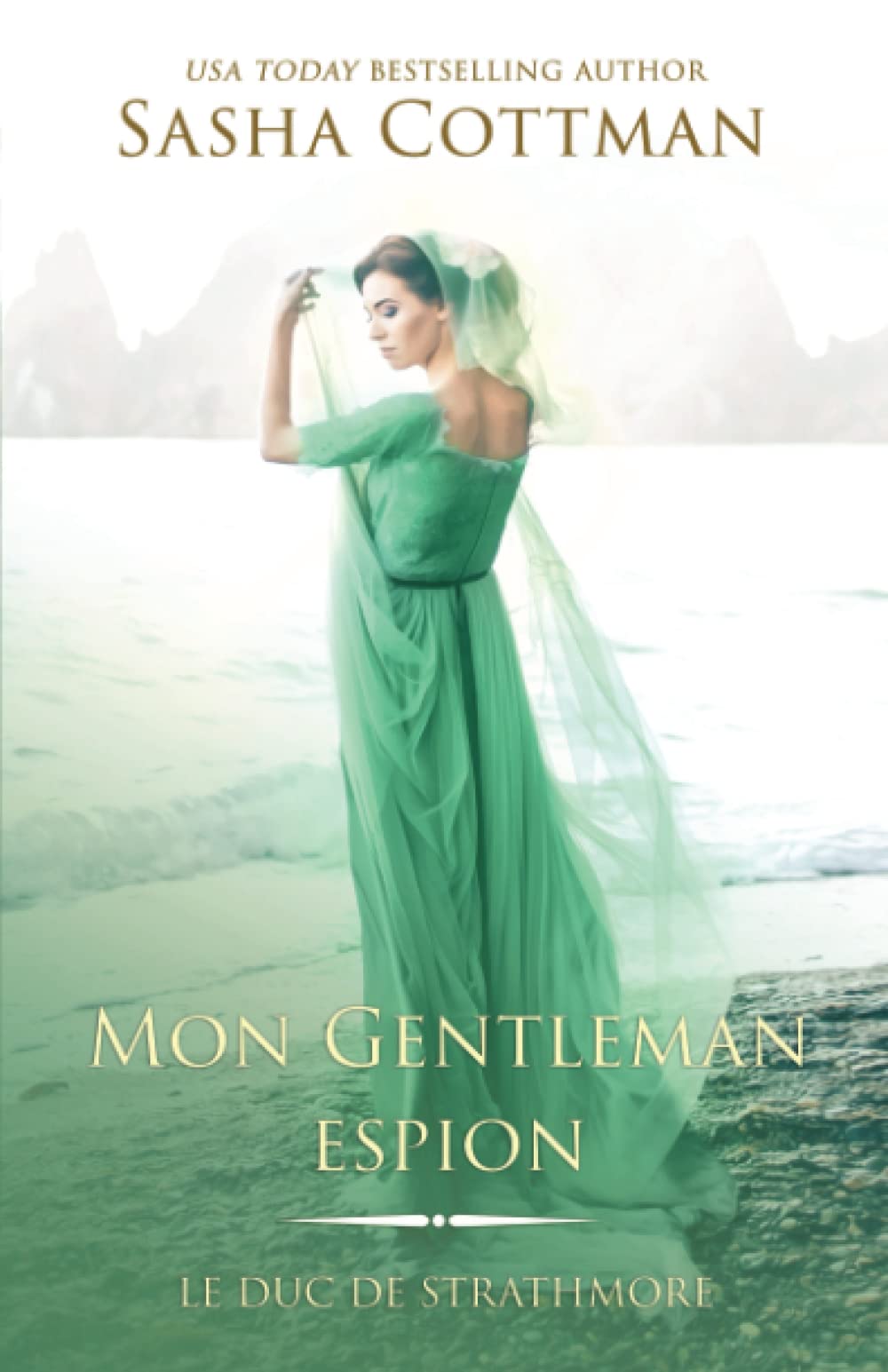 Mon Gentleman espion: Romance historique (Le Duc de Strathmore, Band 4) Historical Fiction