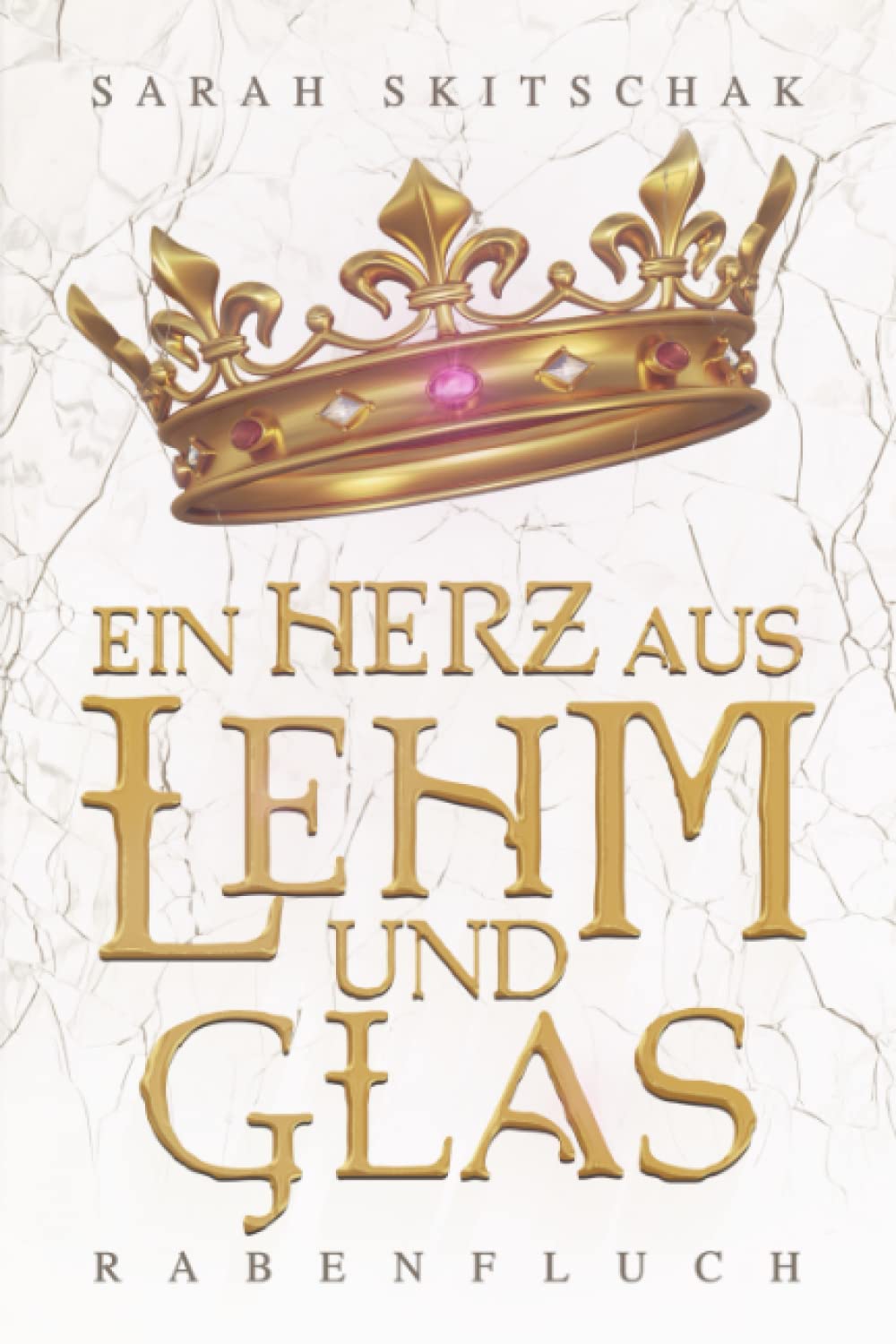 Ein Herz aus Lehm und Glas: Rabenfluch Historical Fiction