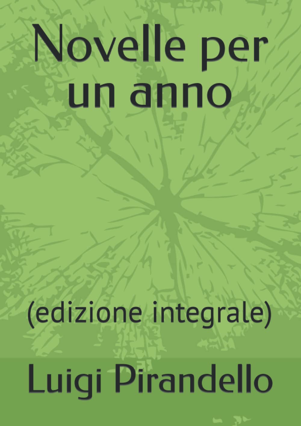 Novelle per un anno: (edizione integrale) book