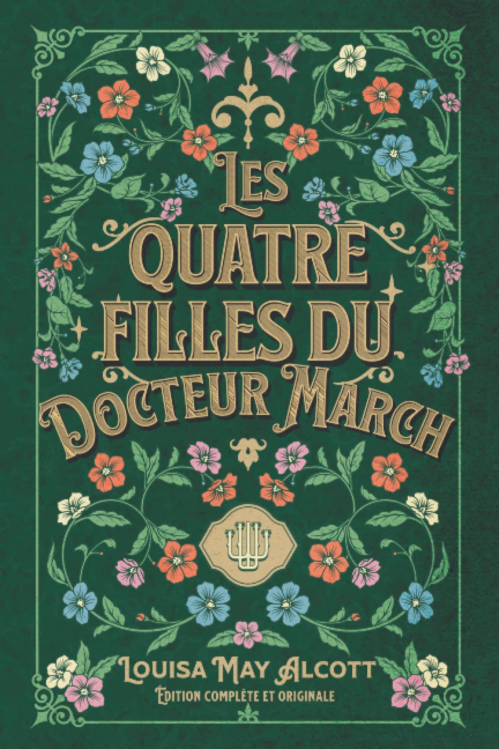 Les quatre filles du Docteur March Édition complète et originale Historical Fiction