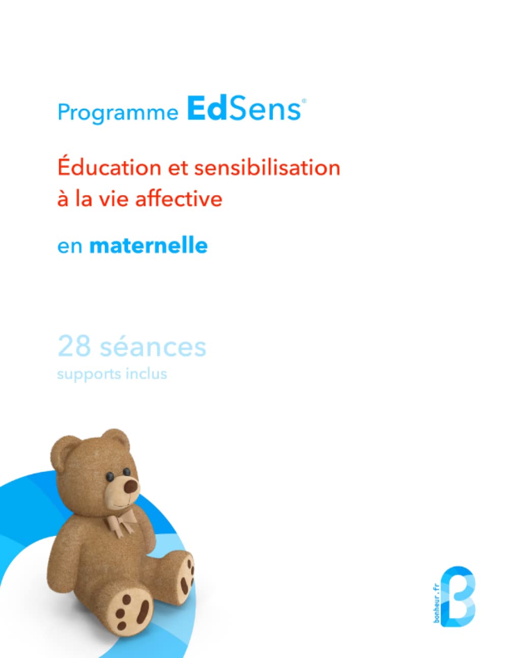 Séances d'éducation à la vie affective en maternelle - 28 séances (TPS, PS, MS, GS): Programme EdSens® book