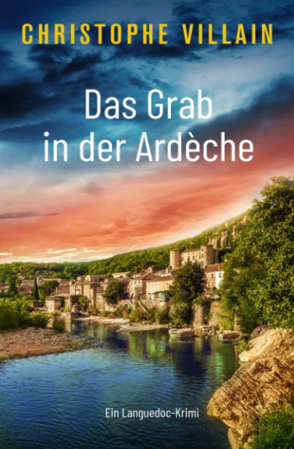 Das Grab in der Ardèche (Frankreich-Krimi mit Armand de Varenne und Margaux David, Band 1) Detective & CSI