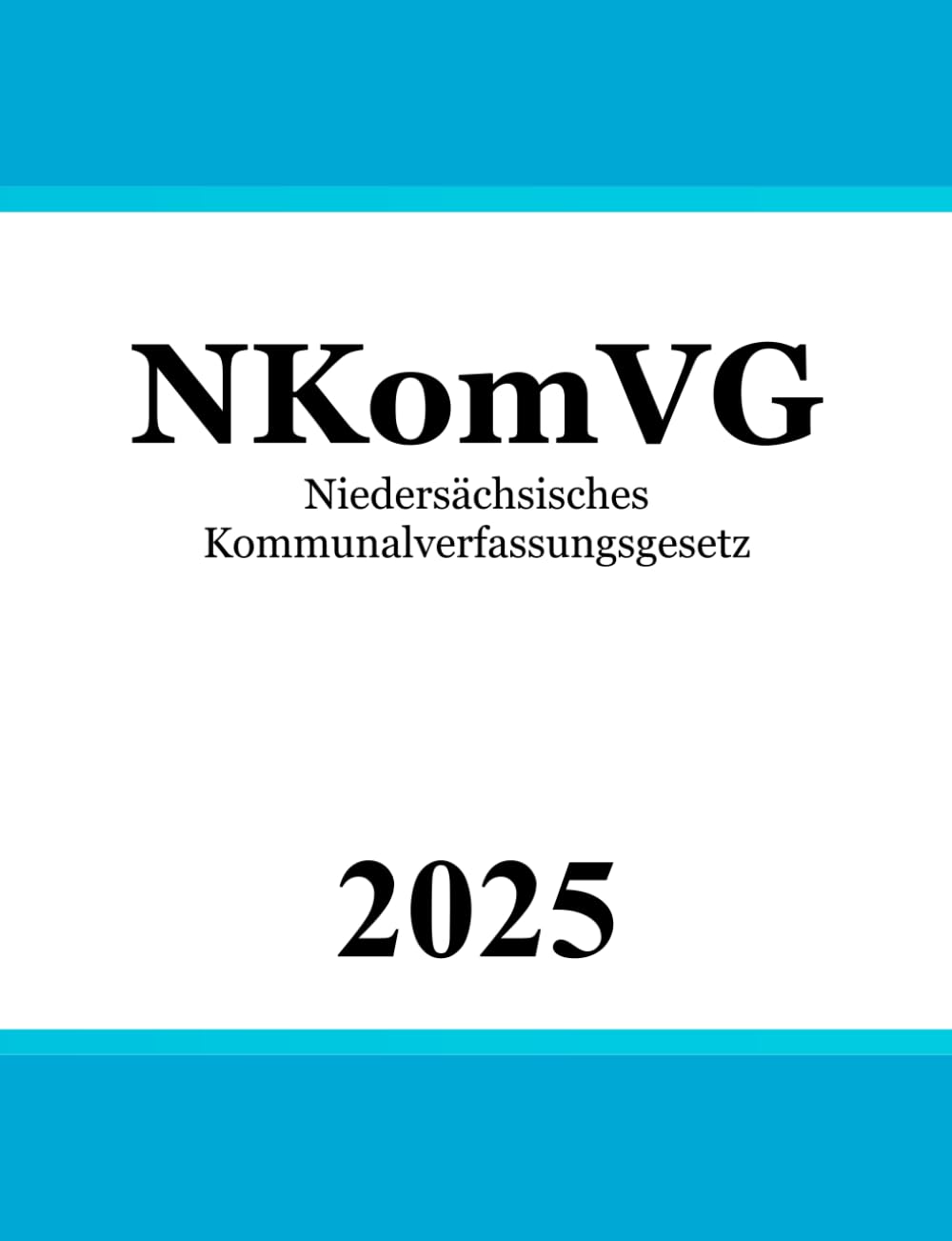 Niedersächsisches Kommunalverfassungsgesetz - NKomVG Law