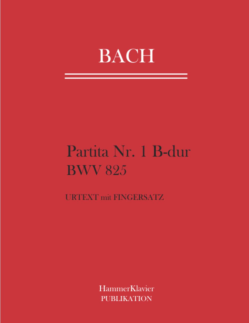 Bach Partita Nr. 1 B-dur BWV 825: Urtext mit Fingersatz Sheet Music