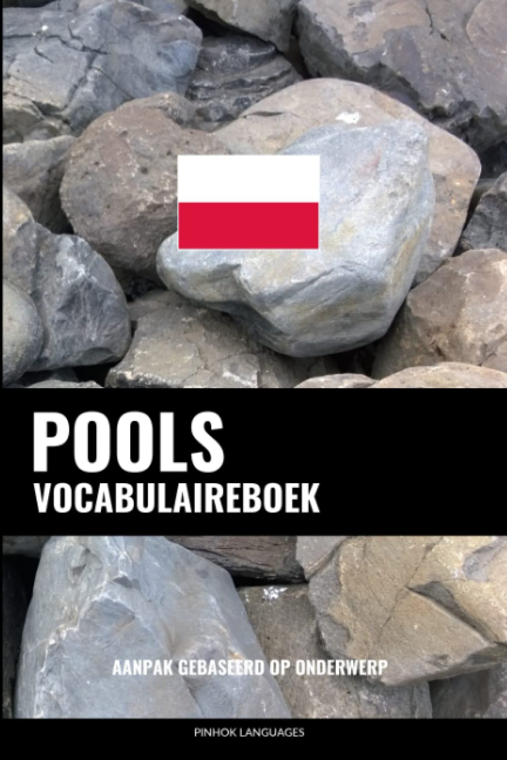 Pools Vocabulaireboek: Aanpak Gebaseerd Op Onderwerp Foreign Languages ​​& Dictionaries