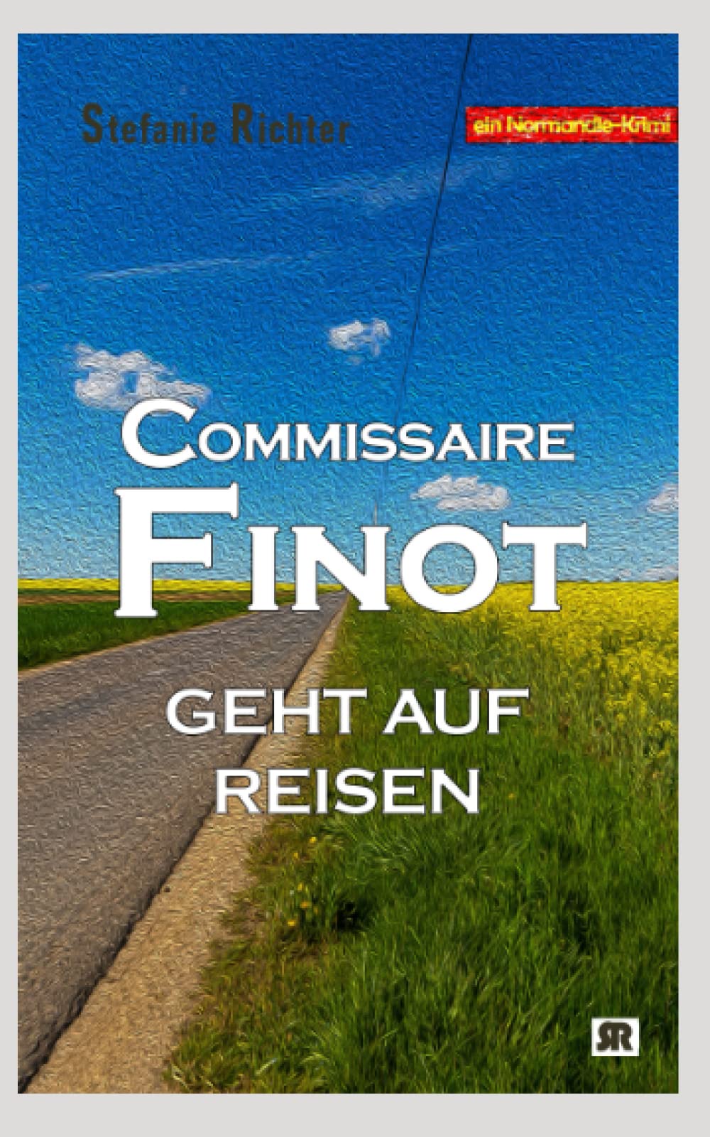 Commissaire Finot geht auf Reisen: Ein Normandie-Krimi Holiday Reading