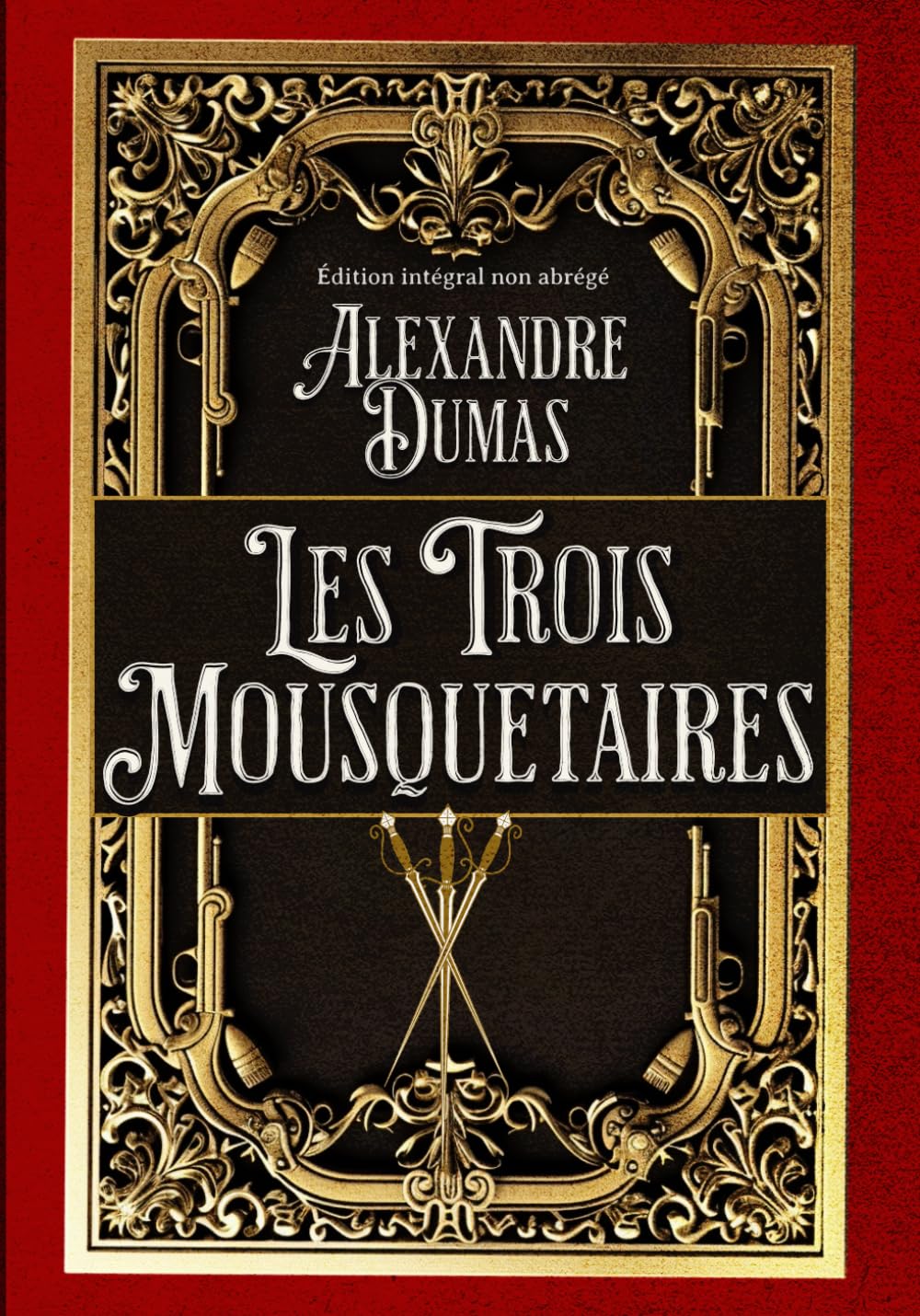 Les Trois Mousquetaires Édition intégral non abrégé book