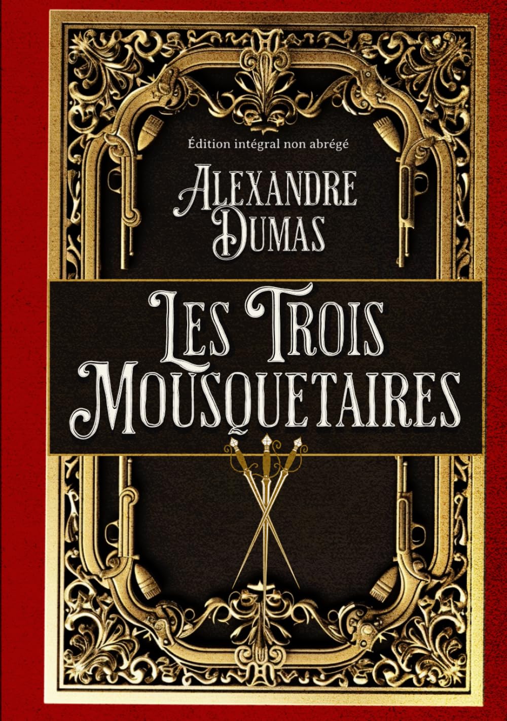 Les Trois Mousquetaires Édition intégral non abrégé book