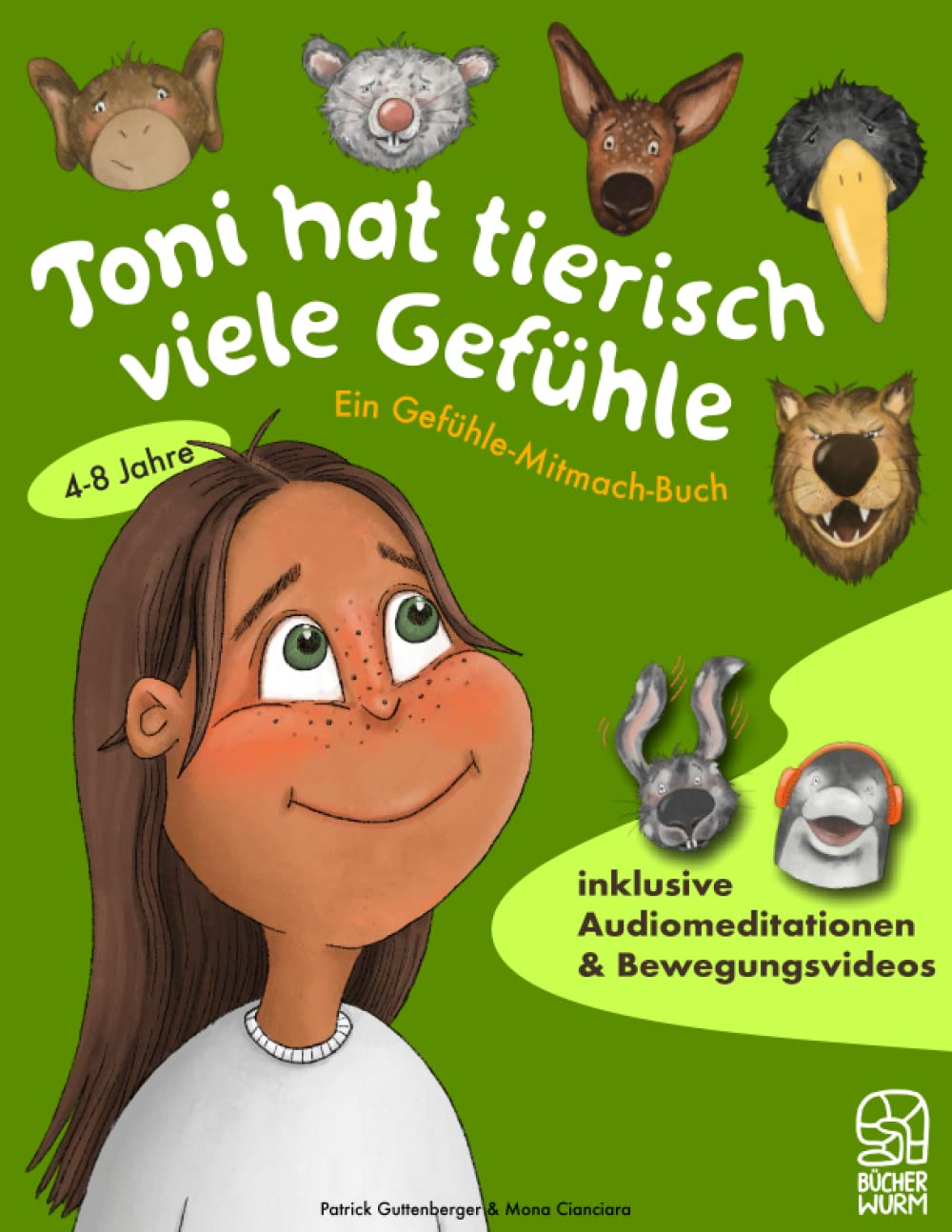 Toni hat tierisch viele Gefühle: Ein Gefühle-Mitmachbuch inklusive Audio-Gefühlsmeditationen und Bewegungsvideos: Emotionen spielerisch verstehen und den Umgang mit diesen lernen Study Guides