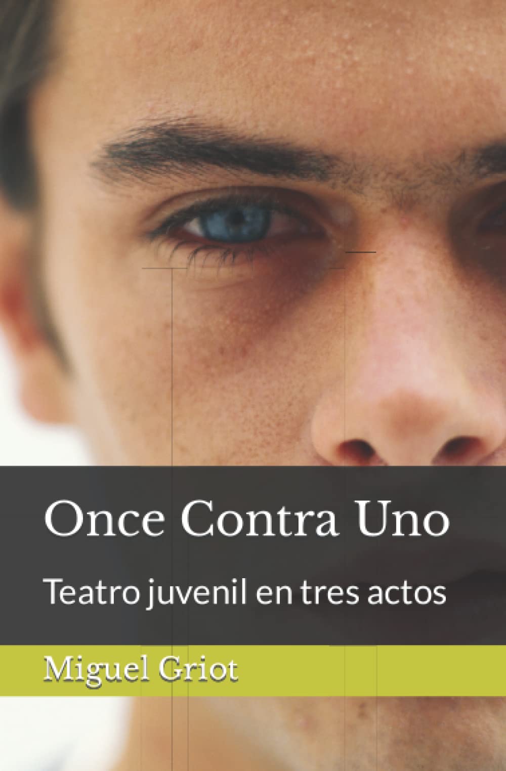 Once Contra Uno: Teatro juvenil en tres actos book