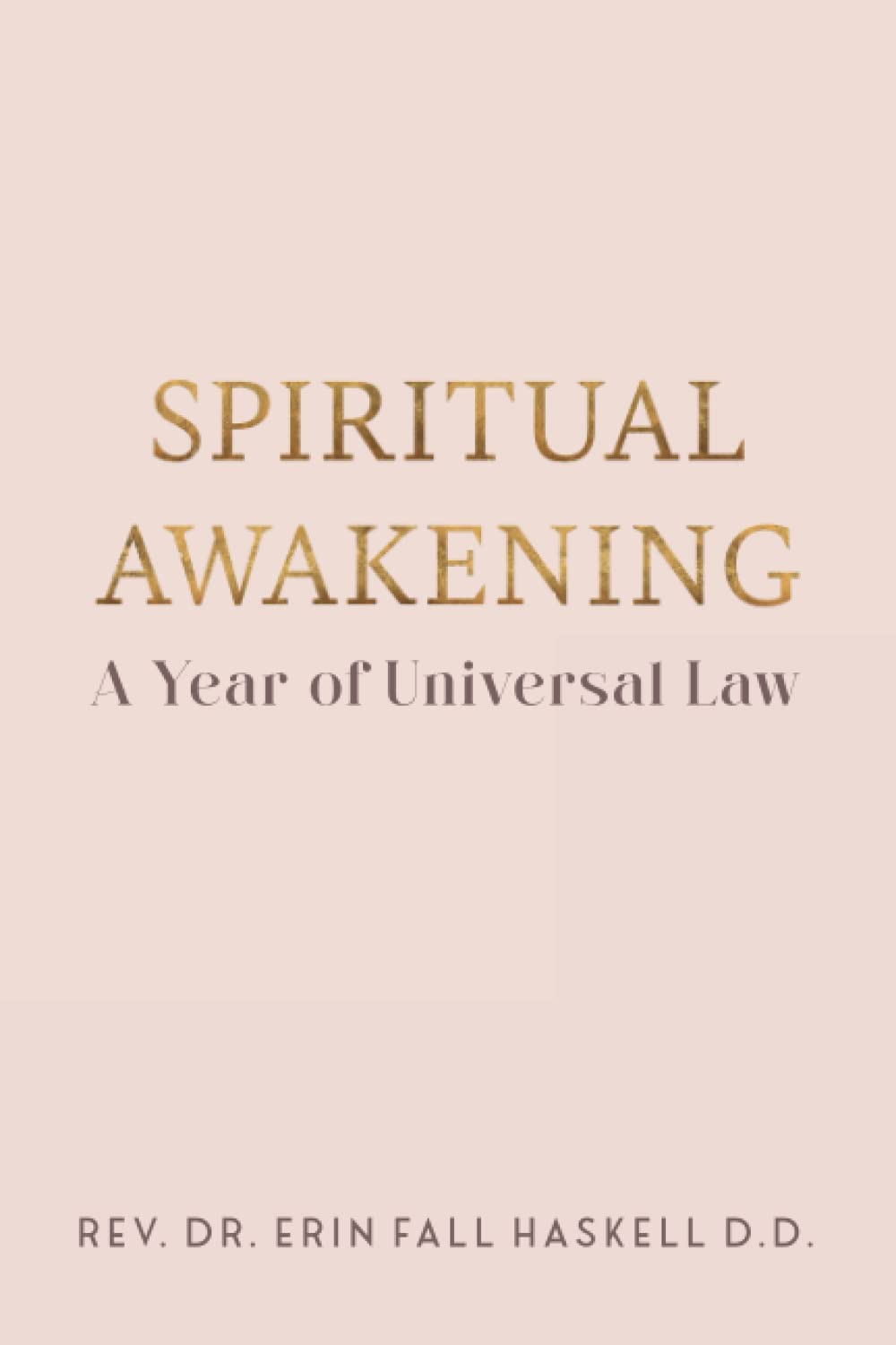 Spiritual Awakening: A Year Of Universal Law Religion & Esotericism