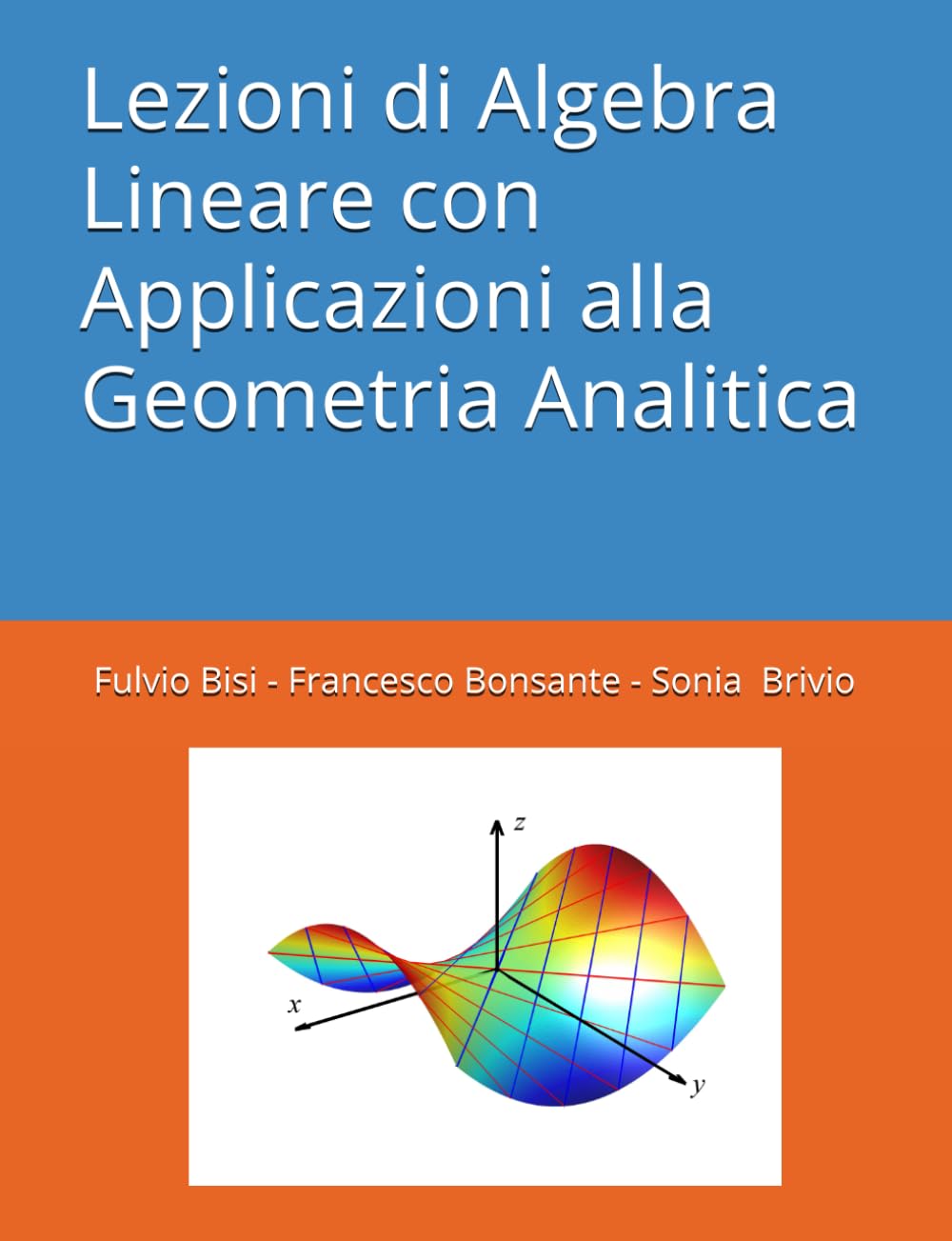 Lezioni di Algebra Lineare con Applicazioni alla Geometria Analitica Mathematics