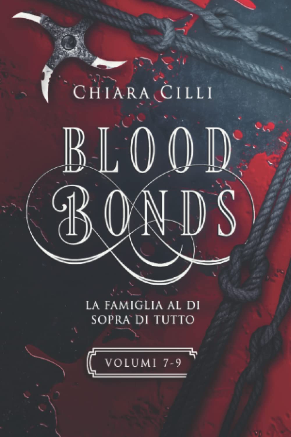 Blood Bonds – La serie completa (Volumi 7-9) Suspense & Thrillers