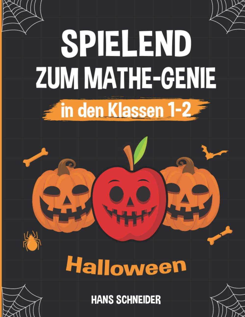 Spielend zum Mathe-Genie in den Klassen 1-2: Halloween Non-fiction