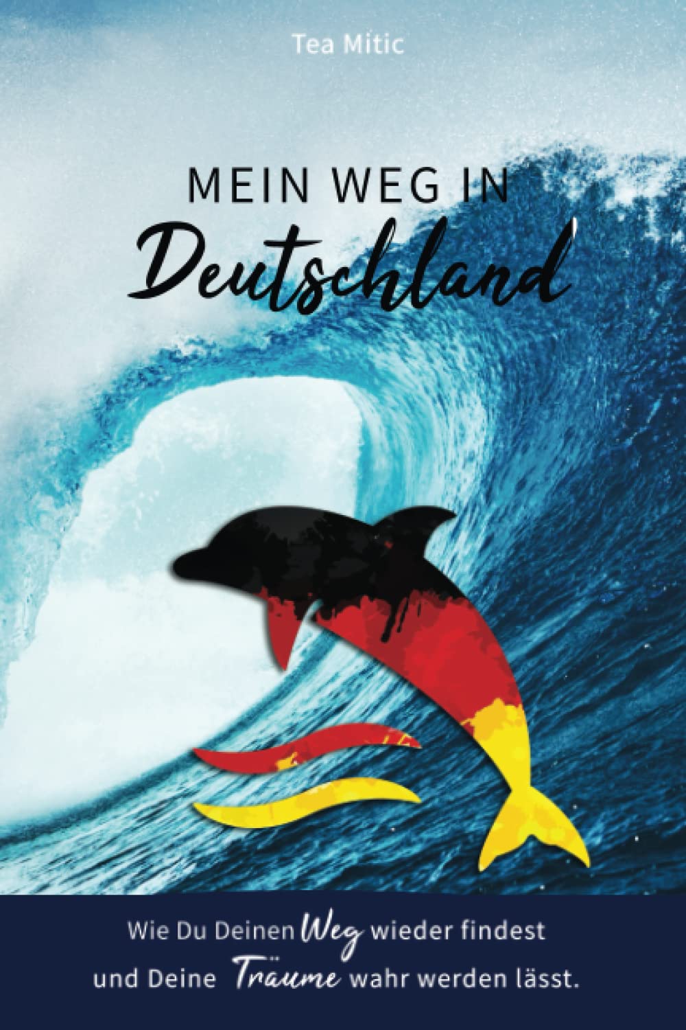 Mein Weg in Deutschland: Wie Du Deinen Weg wieder findest und Deine Träume wahr werden lässt. Medicine