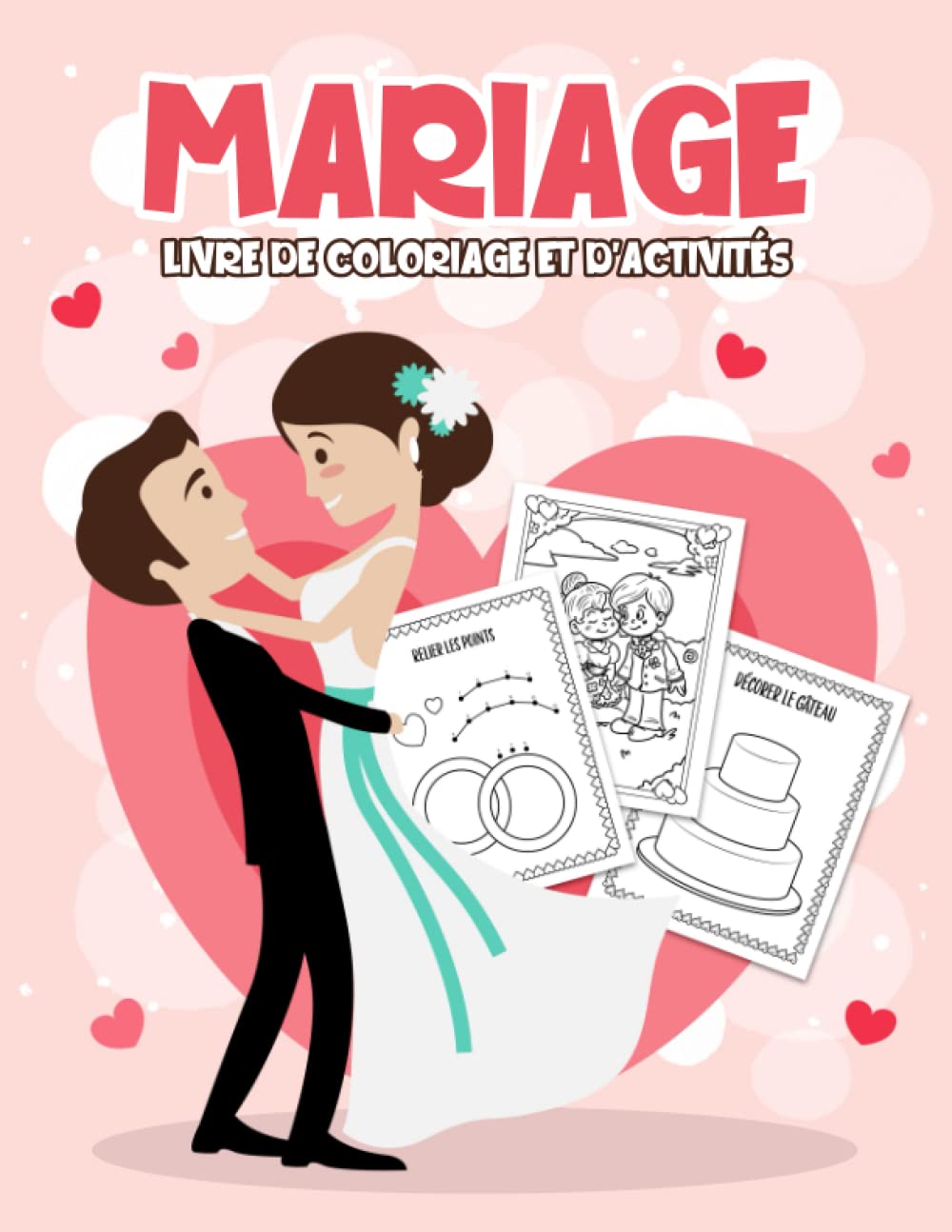 Mariage livre de coloriage et d'activités pour enfants: Le cadeau parfait d'activités sur le thème du mariage pour garçons et filles: Coloriage, points à relier, labyrinthes Non-fiction