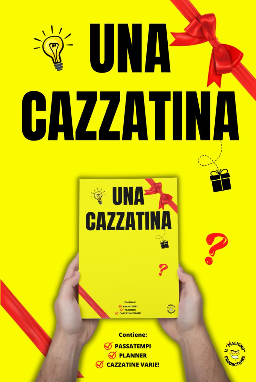 UNA CAZZATINA - Divertenti e Rilassanti Attività per Adulti: Libri Scherzosi per Adulti e Ragazzi - Idea Regalo Originale - Umorismo - Giochi e Passatempi book
