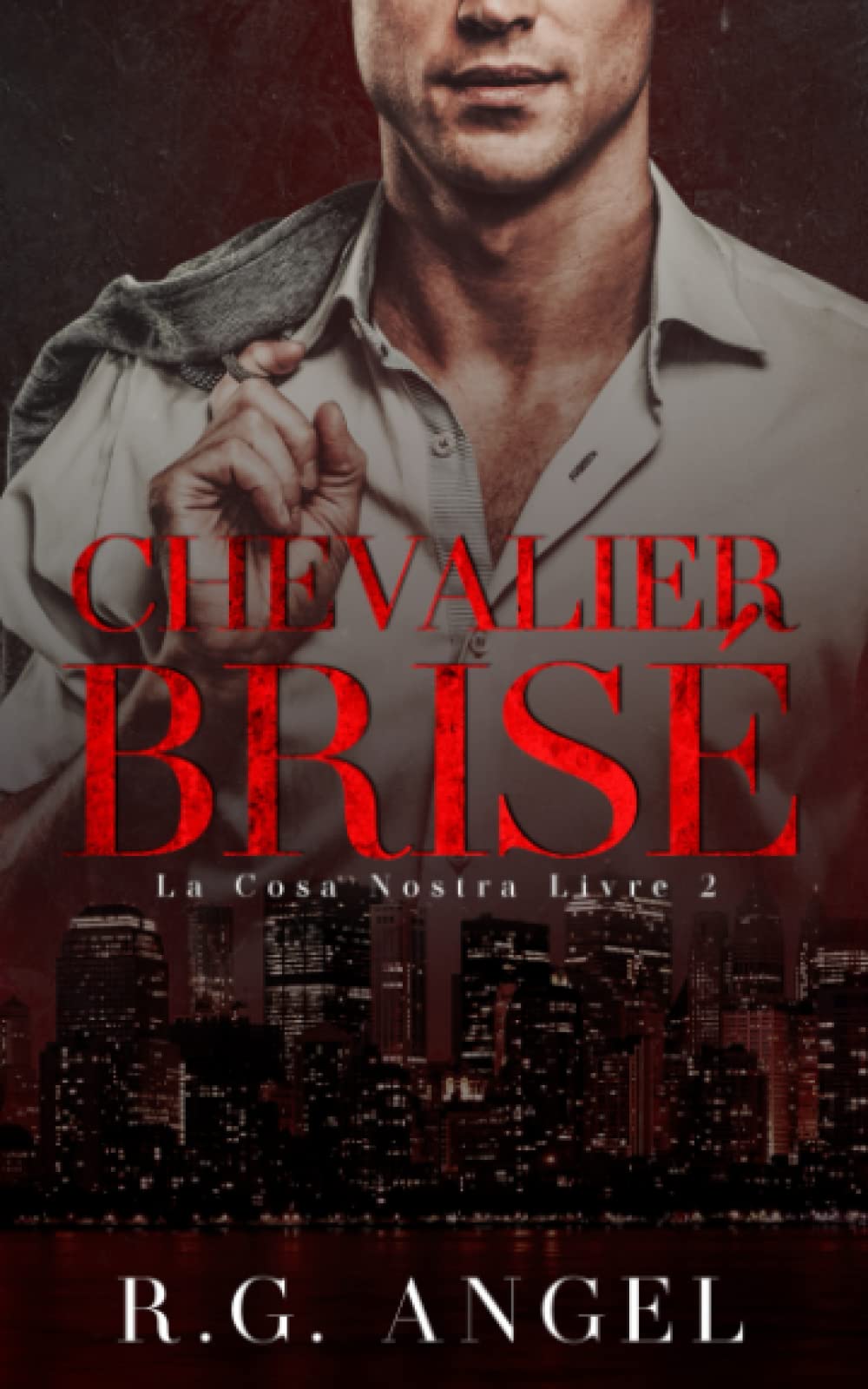 Chevalier Brisé: Dark Romance et Mafia book