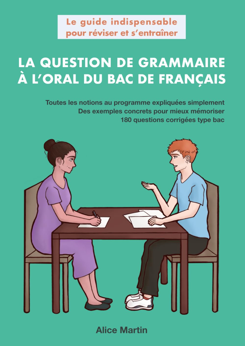 La question de grammaire à l’oral du bac de français: Le guide indispensable pour réviser et s’entraîner Social Sciences