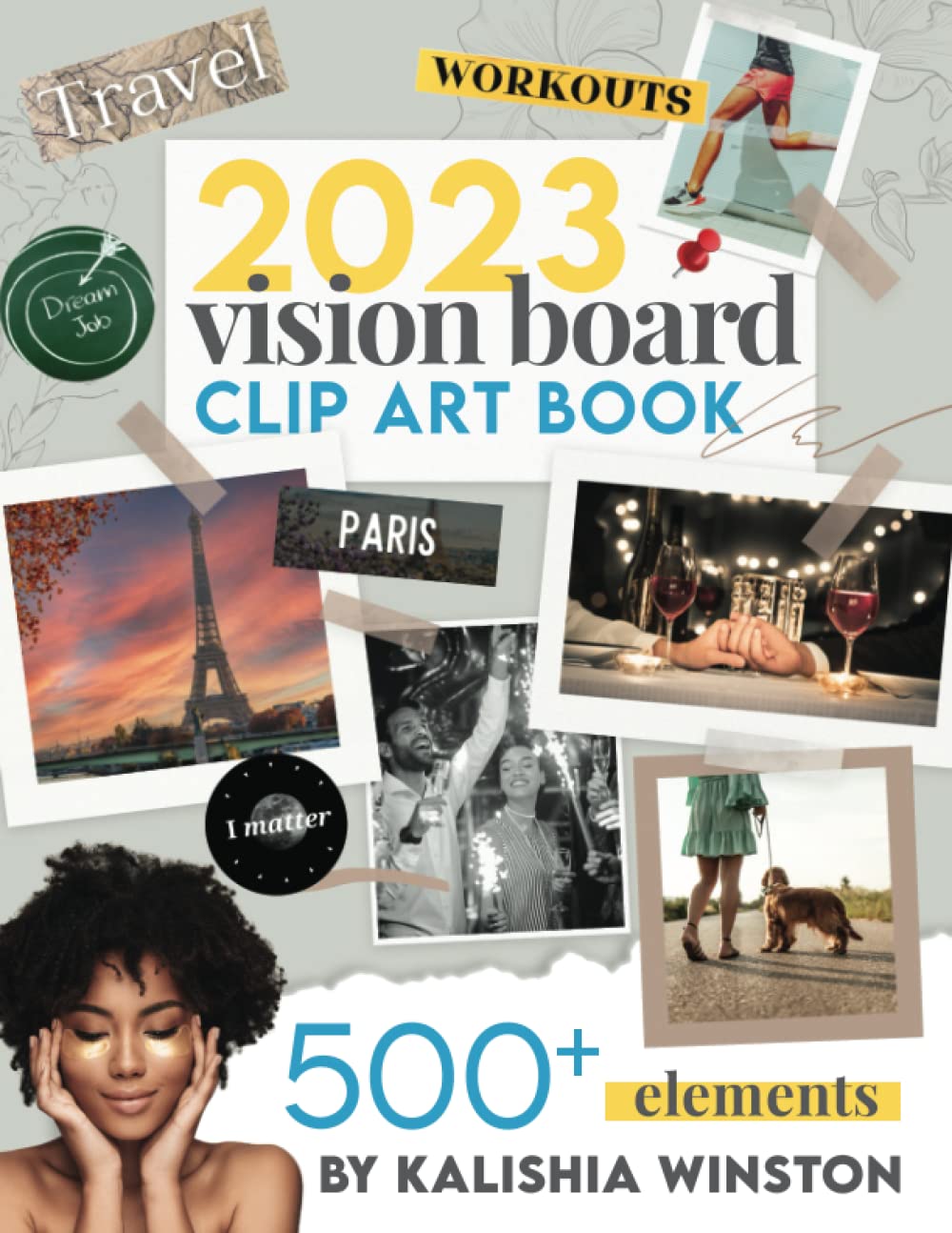 2023 Vision Board Clip Art Book: Design Your Dream Year with a Beautiful & Inspiring Collection of 500+ Images, Words, Phrases, Affirmations & More | ... For Women & Men (Vision Board Supplies) Film, Art & Culture