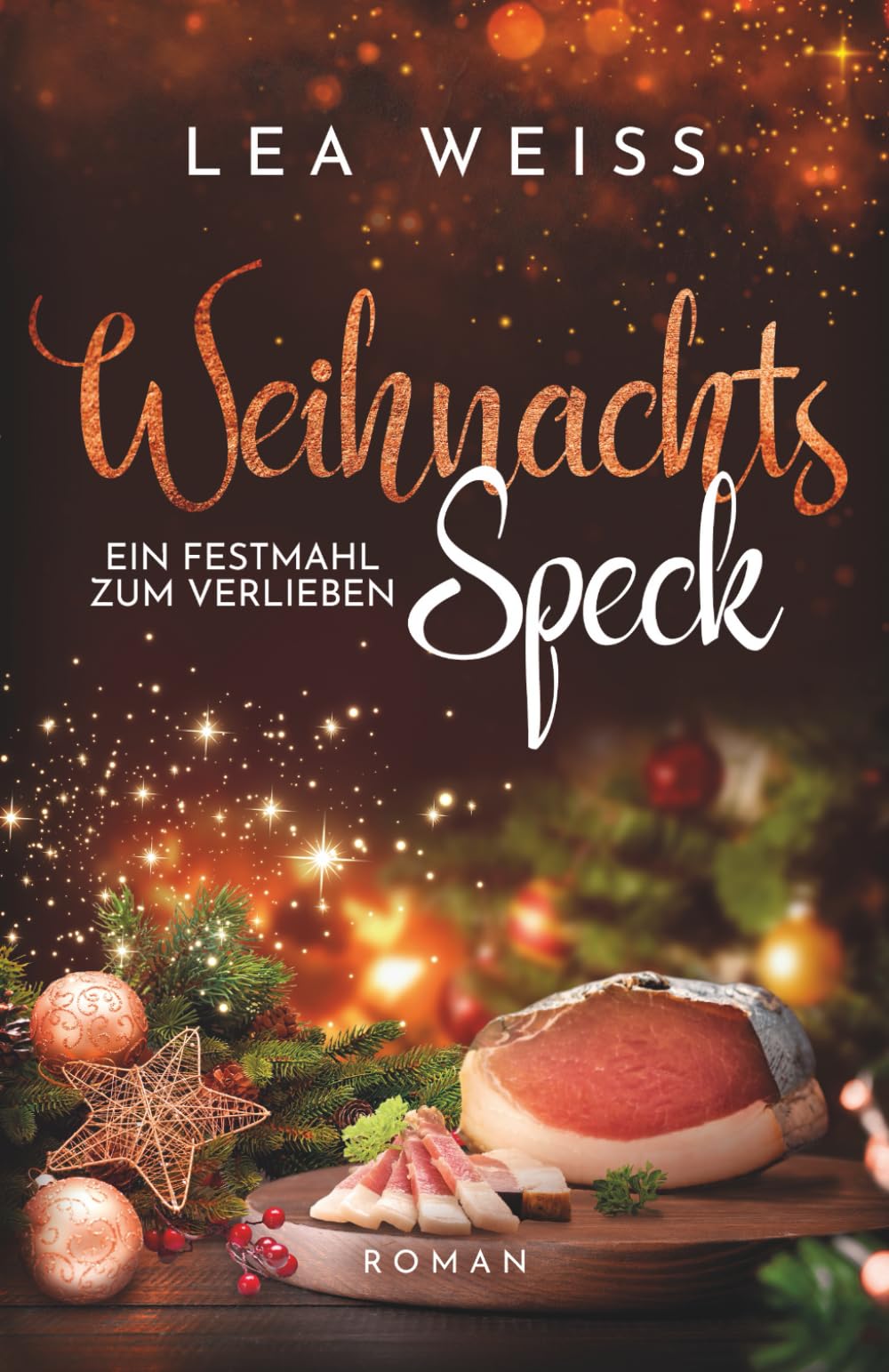Weihnachtsspeck - Ein Festmahl zum Verlieben: New Adult Weihnachtsroman (Weihnachtstrilogie - zauberhafte Liebesgeschichten im Schnee, Band 2) Humour & Satire