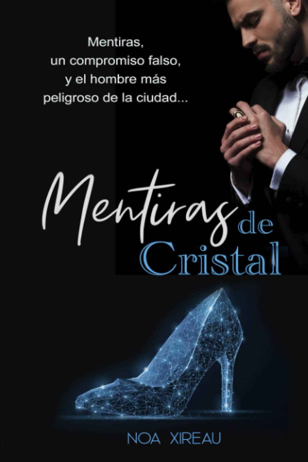 Mentiras de Cristal: Romance de mafia en español book