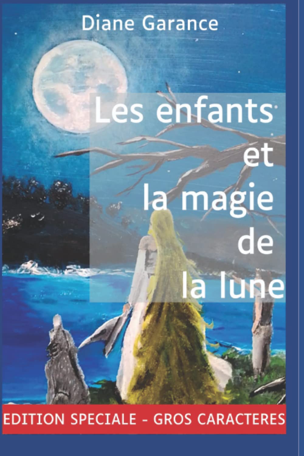 Les enfants et la magie de la lune: Edition spéciale : gros caractères Eroticism